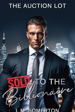 The Auction Lot (Sold to the Billionaire)