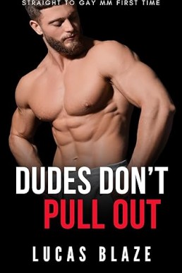 Dudes Don't Pull Out: Straight To Gay MM First Time (College Guys)