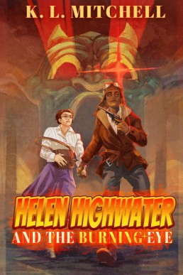 Helen Highwater and the Burning Eye