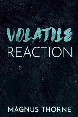 Volatile Reaction