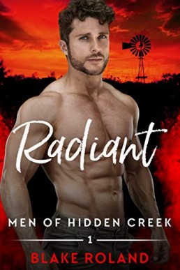 Radiant (Men of Hidden Creek Season 4, #1)