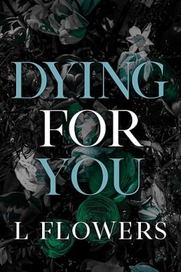 Dying for You