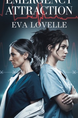 Emergency Attraction: Where Experience Meets Passion. (Love Without Limits Series)