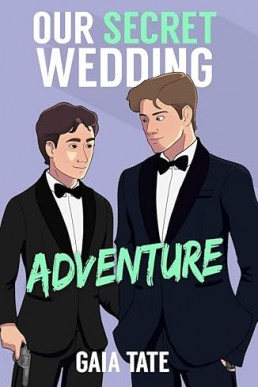 Our Secret Wedding Adventure (Miles & Kieran 4)