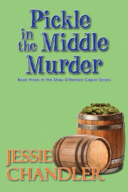 Pickle in the Middle Murder (New Cover)