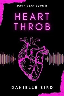 Heart Throb (Drop Dead Series 2)