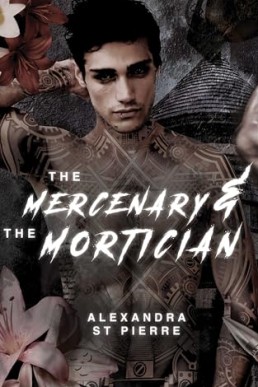 The Mercenary and the Mortician (The Silent Hollow 1)