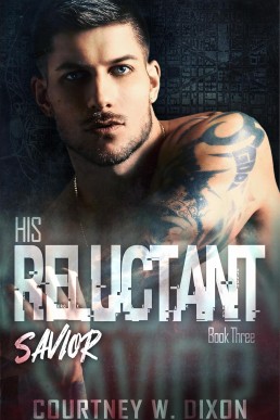 His Reluctant Savior (The District 3)