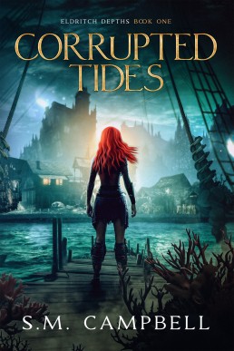 Corrupted Tides (Eldritch Depths Book 1)