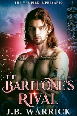 The Baritone's Rival (The Vampire Impresario 2)