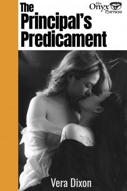 The Principal's Predicament - Tales of the Onyx Harness • Book 1: An Enchanted Harness of Power and Pleasure