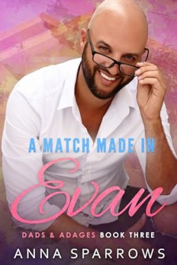 A Match Made In Evan (Dads & Adages 3)