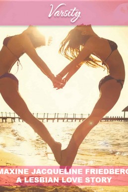 Vаrsіty: A Lesbіаn Lοve Stοry (Varsity Book 1)