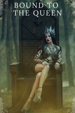 Bound to the Queen