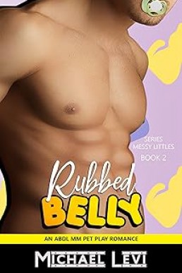 Belly Rubbed (Messy Littles 2)