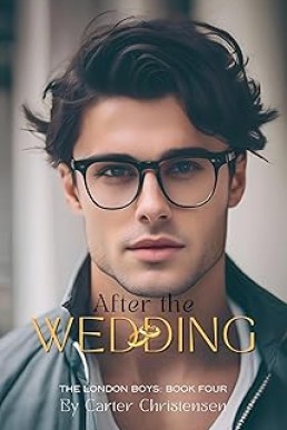 After the Wedding (The London Boys 4)