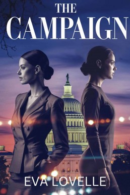 The Campaign (Power & Passion Series)