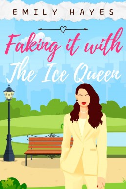 Faking It with The Ice Queen (The Ice Queen Series Book 3)