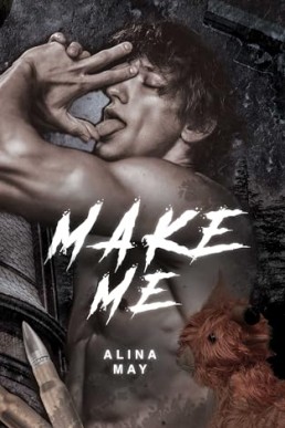 Make Me (The Silent Hollow)