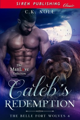 Caleb’s Redemption (The Belle Fort Wolves 4)
