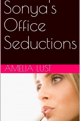Sonya's Office Seductions