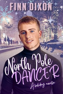 North Pole Dancer (Snow Dates 3)