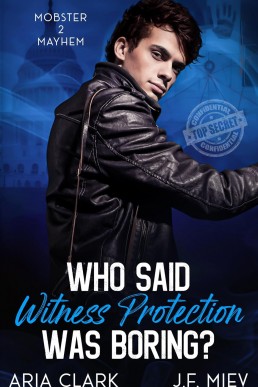 Who Said Witness Protection Was Boring? (Mobster Mayhem 2)