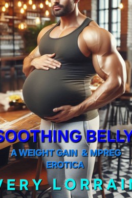 Soothing Belly (Part One)