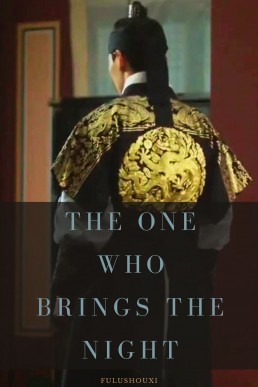 The One Who Brings the Night