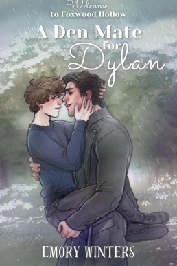 A Den Mate for Dylan