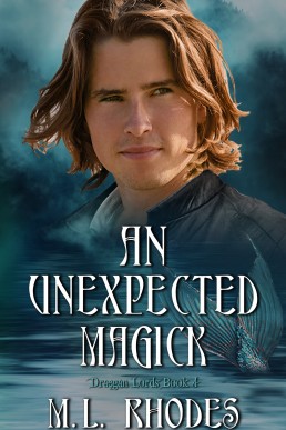 An Unexpected Magick (The Draegan Lords 4, 2nd Edition 2017)