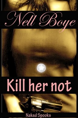 Kill Her Not (Naked Spooks)