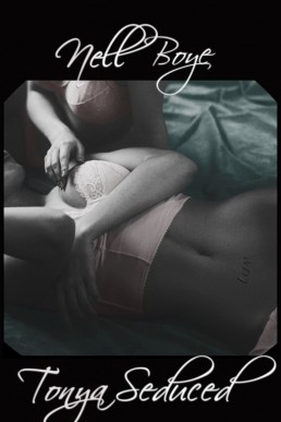 Tonya Seduced