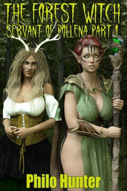 The Forest Witch Servant of Pollena Part One