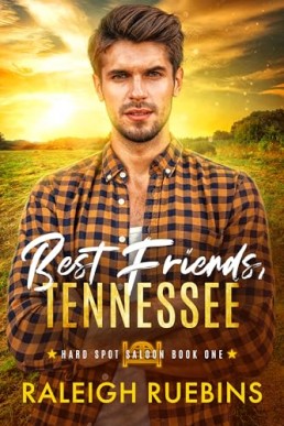 Best Friends, Tennessee (Hard Spot Saloon 1)