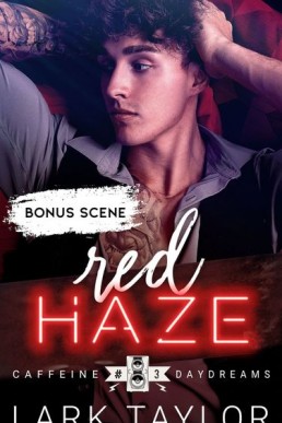 Red Haze Bonus Scene  (Caffeine Daydreams 3.1)