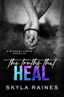The Truths That Heal (A Without Limits Novella)
