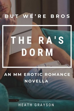 The RA's Dorm (But We're Bros! #11)