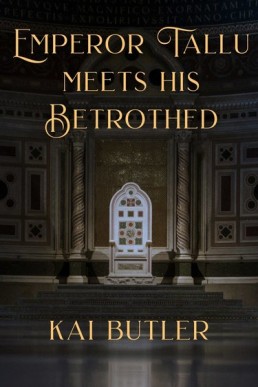 Tallu Meets His Betrothed (Emperor's Assassin 1.1)