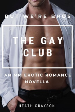 The Gay Club (But We're Bros! #16)