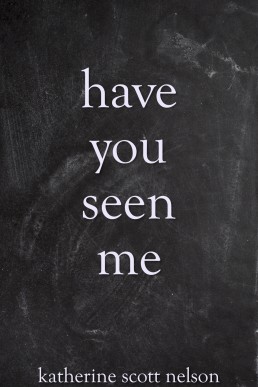 Have You Seen Me