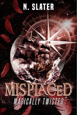 Misplaced: An MM+ Anti-Peter Pan Retelling (Magically Twisted 2)