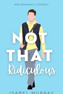 Not That Ridiculous (Not That 3)