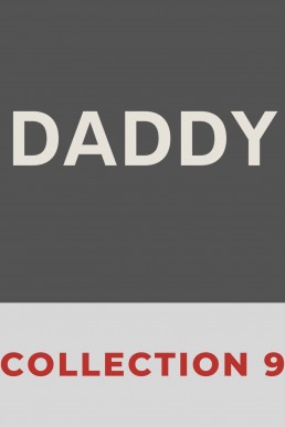 Daddy: colleciton 9 (Types and Stereotypes)