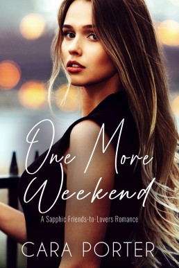 One More Weekend