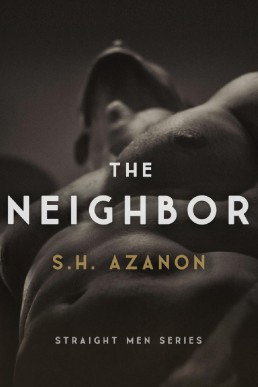 The Neighbor (Straight Men 1)