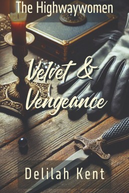 Velvet & Vengeance (The Highwaywomen #3)