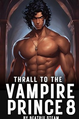Thrall to the Vampire Prince 8