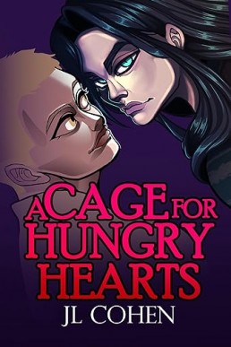 A Cage for Hungry Hearts