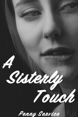 A Sisterly Touch (A Womanly Touch Series)